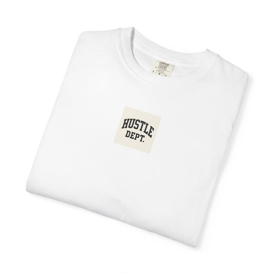 Hustle Dept Unisex Garment-Dyed T-shirt, Motivational Tee, Casual Wear, Gift for Entrepreneurs, Comfortable Everyday Shirt