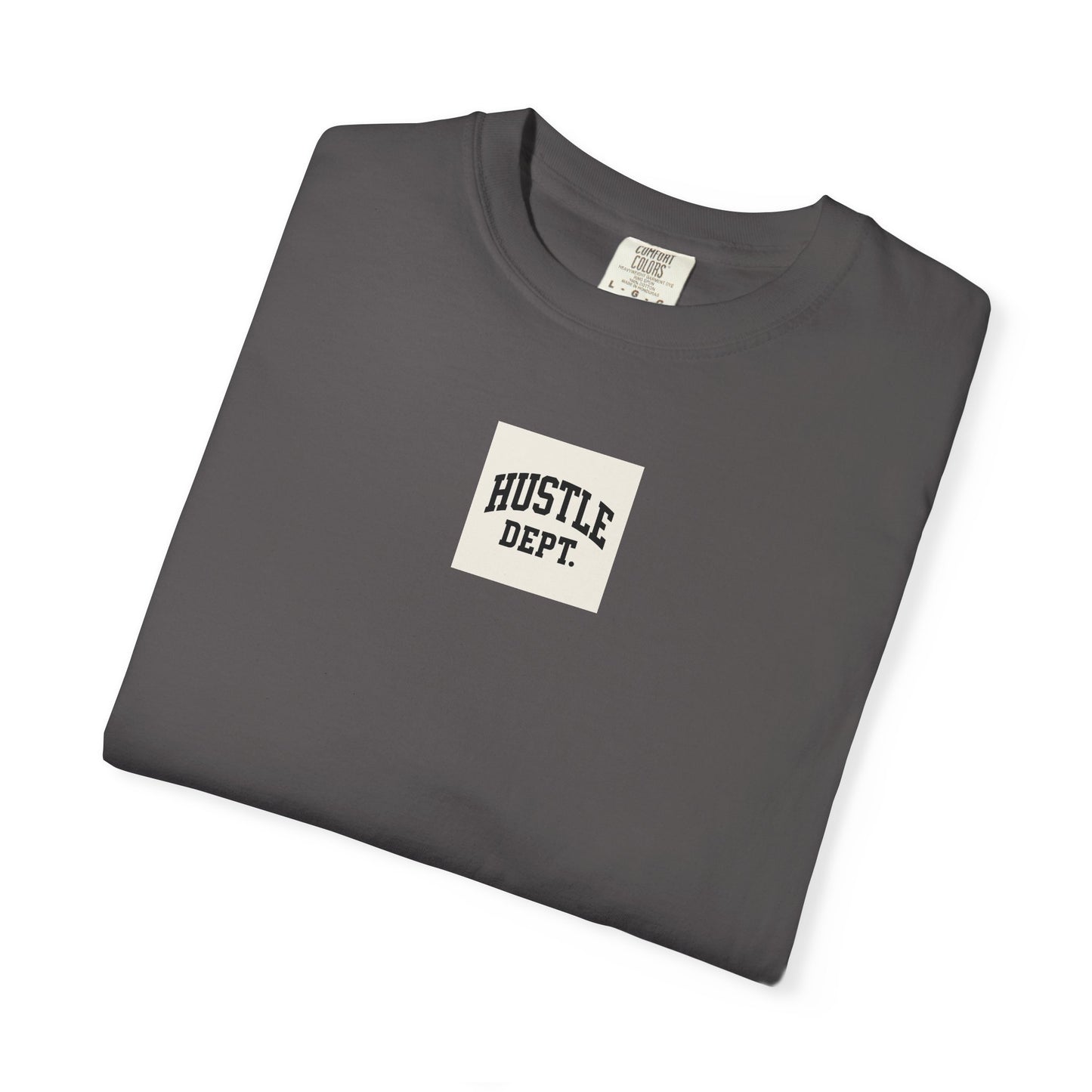 Hustle Dept Unisex Garment-Dyed T-shirt, Motivational Tee, Casual Wear, Gift for Entrepreneurs, Comfortable Everyday Shirt